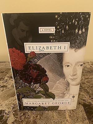 Imagen del vendedor de Elizabeth I: A Novel [FIRST EDITION, FIRST PRINTING] a la venta por Vero Beach Books