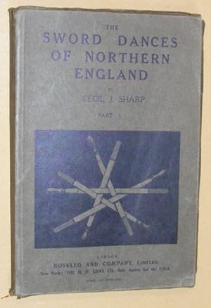 The Sword Dances of Northern England, Together with the Horn Dance of Abbots Bromley Part I