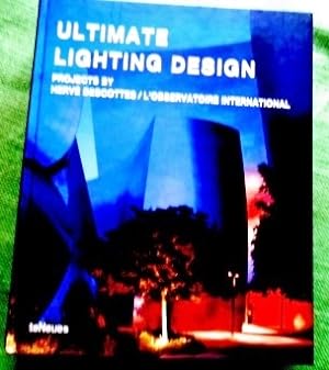 Ultimate Lighting Design. Projects by Hervé Descottes /L'observatoire international.
