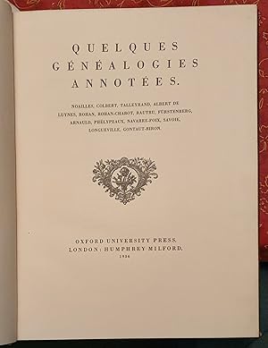 Quelques Genealogies Annotees : Noailles, Colbert, Talleyrand, Albert De Luynes, Rohan, Rohan-Cha...