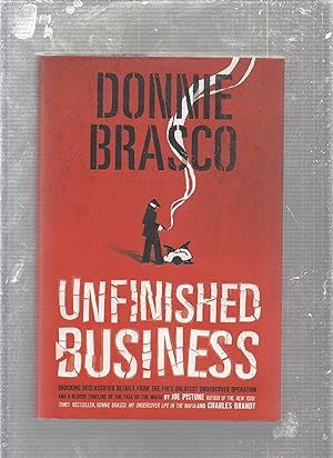 Bild des Verkufers fr Donnie Brasco Unfinished Business zum Verkauf von Old Book Shop of Bordentown (ABAA, ILAB)