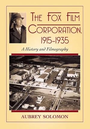 Imagen del vendedor de The Fox Film Corporation, 1915-1935: A History and Filmography [Soft Cover ] a la venta por booksXpress