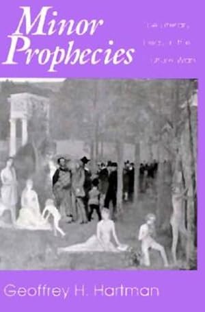 Bild des Verkufers fr Minor Prophecies: The Literary Essay in the Culture Wars (Harvard East Asian Monographs; 135) by Hartman, Geoffrey H. [Hardcover ] zum Verkauf von booksXpress