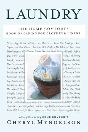 Image du vendeur pour Laundry: The Home Comforts Book of Caring for Clothes and Linens by Mendelson, Cheryl [Paperback ] mis en vente par booksXpress
