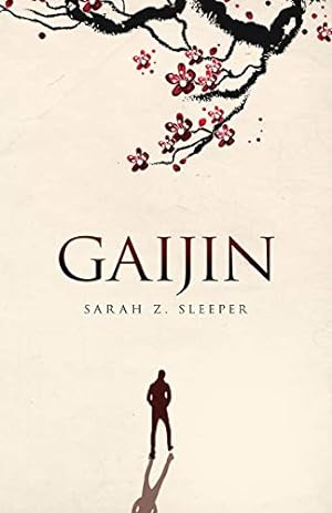 Imagen del vendedor de Gaijin by Sleeper, Sarah Z [Paperback ] a la venta por booksXpress