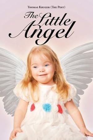 Seller image for The Little Angel by Kruger (the Poet), Thomas [Paperback ] for sale by booksXpress