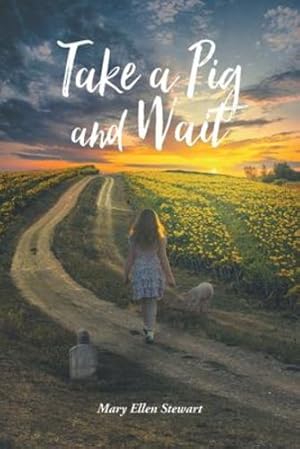 Immagine del venditore per Take a Pig and Wait by Stewart, Mary Ellen [Paperback ] venduto da booksXpress