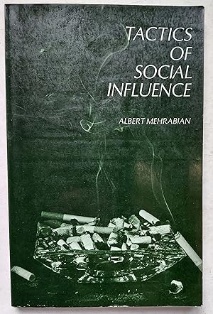 Tactics of Social Influence