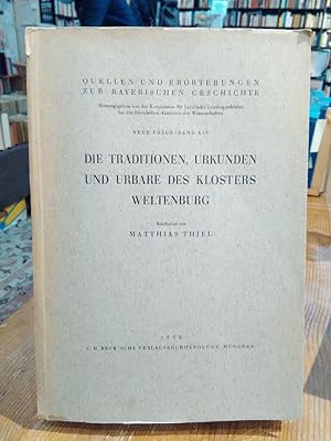 Bild des Verkäufers für Die Traditionen, Urkunden und Urbare des Klosters Weltenburg. zum Verkauf von Antiquariat Thomas Nonnenmacher