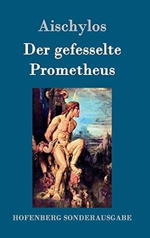 Seller image for Der gefesselte Prometheus for sale by WeBuyBooks