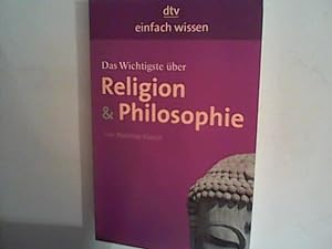 Image du vendeur pour Das Wichtigste ber Religion & Philosophie mis en vente par ANTIQUARIAT FRDEBUCH Inh.Michael Simon