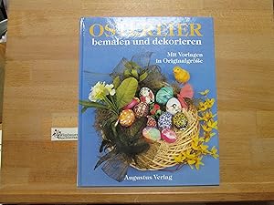 Ostereier bemalen und dekorieren : mit Vorlagen in Originalgrösse. Renate Renner ; Manuela Scheff...