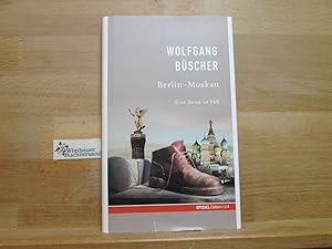 Seller image for Berlin - Moskau : eine Reise zu Fu. Spiegel-Edition ; 04 for sale by Antiquariat im Kaiserviertel | Wimbauer Buchversand