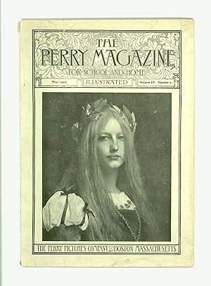 Imagen del vendedor de The Perry Magazine for School & Home, May 1902, Containing Pictures by Memling, Da Forli, Home Life of Chinese Women, a Poem by Longfellow, Nature Studies, Paintings of Saints, and more. Edwardian Era Illustrated Art and Cultural Periodical. a la venta por Brothertown Books