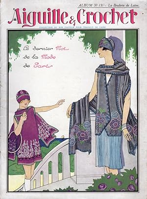 Aiguille et Crochet. Collection du Bon Pasteur pour travaux de laine. Album n° 13: La Broderie de...
