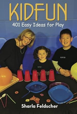 Seller image for KIDFUN 401 Easy Ideas for Play: Ages 2 To 8 [Soft Cover ] for sale by booksXpress