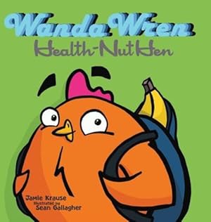 Imagen del vendedor de Wanda Wren: Health-Nut Hen [Hardcover ] a la venta por booksXpress