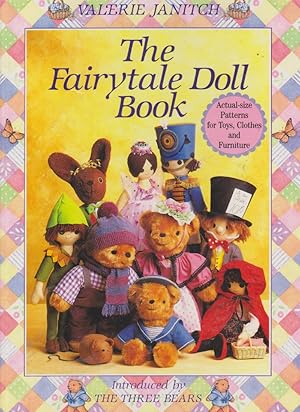 Imagen del vendedor de The Fairytale Doll Book (Actual-size Patterns for Toys, Clothes and Furniture) a la venta por Nanny's Web