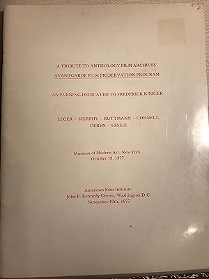 Seller image for A Tribute to Anthology Film Archives` Avantgarde Film Preservation Program. An Evening Dedicated to Frederick Kiesler. Leger- Murphy - Ruttmann - Cornell - Deren - Leslie. Museum of Modern Art, New York. October 19, 1977. for sale by Bookish Harbour Books