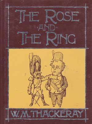 Seller image for THE ROSE AND THE RING or The History of Prince Giglio and Prince Bulbo for sale by Nanny's Web