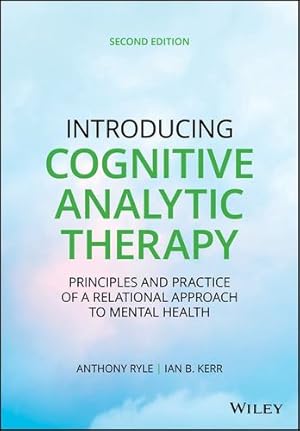 Seller image for Introducing Cognitive Analytic Therapy: Principles and Practice of a Relational Approach to Mental Health by Ryle, Anthony, Kerr, Ian B. [Paperback ] for sale by booksXpress