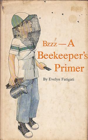 Immagine del venditore per Bzzz - a Beekeeper's Primer venduto da Badger Books