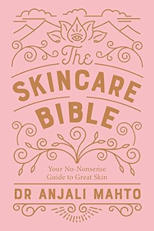 Seller image for The Skincare Bible: Your No-Nonsense Guide to Great Skin by Mahto, Anjali [Paperback ] for sale by booksXpress