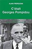 Seller image for C'tait Georges Pompidou for sale by RECYCLIVRE