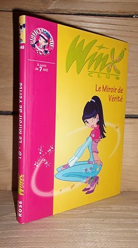 Image du vendeur pour WINX CLUB - Tome 18 : Le Miroir De Vrit mis en vente par Planet's books