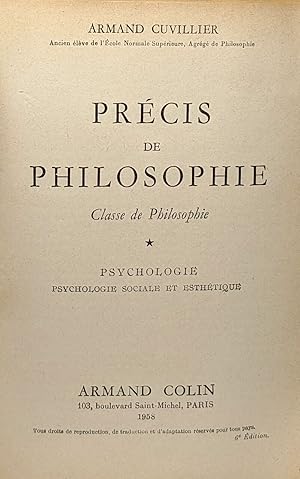 Précis de philosophie - classe de Philosophie - tome 1: psychologie sociale-esthétique + tome 2 l...