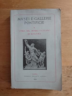 Musei e Gallerie Pontifice - I. Guida del Museo Vaticano di Scultura