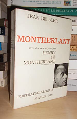 Image du vendeur pour MONTHERLANT ou L'Homme Encombr De Dieu : Avec Des Remarques Par Henry De Montherlant mis en vente par Planet's books