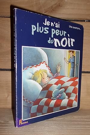 Imagen del vendedor de JE N'AI PLUS PEUR DU NOIR a la venta por Planet's books