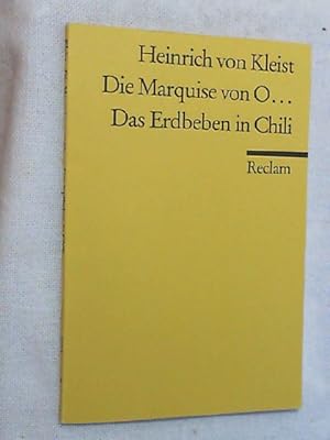 Die Marquise von O .; Das Erdbeben in Chili. Erzählungen.