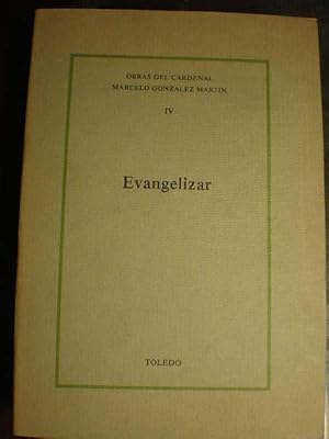 Image du vendeur pour Obras del Cardenal Marcelo Gonzlez Martn. Tomo IV. Evangelizar mis en vente par Librera Antonio Azorn