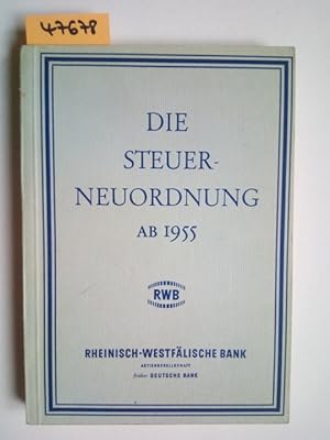 Die Steuer-Neuordnung ab 1955 RWB Rheinisch-westfälische Bank AG früher Deutsche Bank