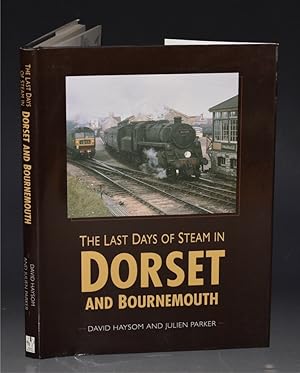 The Last Days of Steam in Dorset and Bournemouth