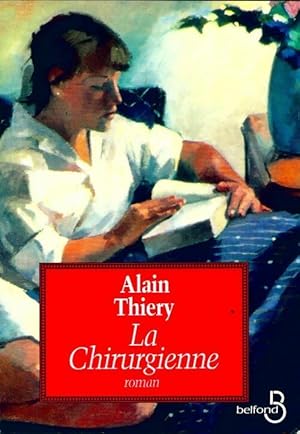 Image du vendeur pour La chirurgienne - Alain Thiery mis en vente par Book Hmisphres