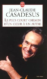 Le plus court chemin d'un coeur ? un autre - Jean-Claude Casadesus