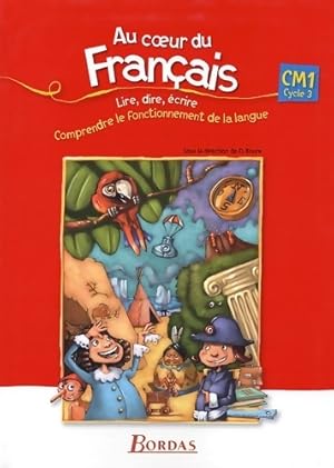 Image du vendeur pour Au coeur du fran?ais CM1 - Dominique Roure mis en vente par Book Hmisphres