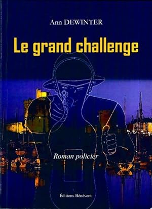 Immagine del venditore per Le grand challenge - Ann Dewinter venduto da Book Hmisphres