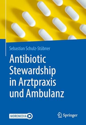 Bild des Verkufers fr Antibiotic Stewardship in Arztpraxis und Ambulanz zum Verkauf von AHA-BUCH GmbH