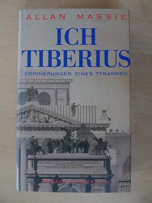 Ich, Tiberius : Erinnerungen eines Tyrannen ; Roman.