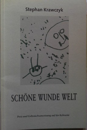 Bild des Verkufers fr Schne wunde Welt zum Verkauf von Herr Klaus Dieter Boettcher