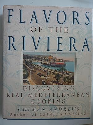 FLAVOR OF RIVIERA DISCOVERING REAL MEDITERRANEAN COOKING