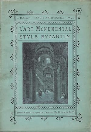 Imagen del vendedor de L'art monumental. Style byzantin a la venta por Librairie Archaion