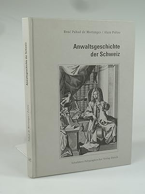 Seller image for Anwaltsgeschichte der Schweiz. for sale by Antiquariat Dorner