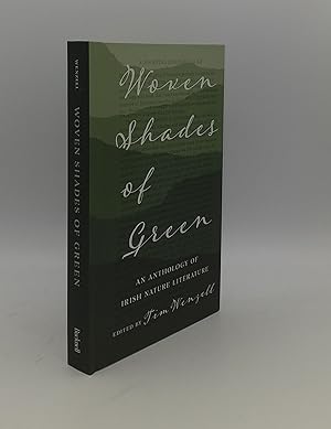 Seller image for WOVEN SHADES OF GREEN An Anthology of Irish Nature Literature for sale by Rothwell & Dunworth (ABA, ILAB)