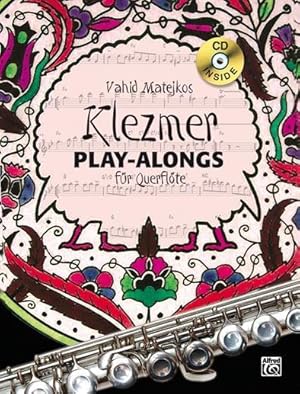 Vahid Matejkos Klezmer Play-alongs für Querfloete