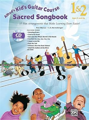 Bild des Verkufers fr Alfred\ s Kid\ s Guitar Course Sacred Songbook 1 & 2: 17 Fun Arrangements That Make Learning Even Easier!, Book & CD zum Verkauf von moluna